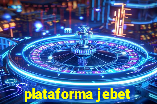 plataforma jebet